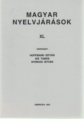 Hoffmann-Kiss-Nyirkos (szerk.) - Magyar nyelvjrsok XL