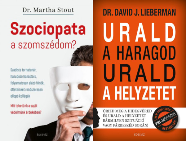 Dr. David J. Lieberman, Martha Stout Phd - Urald a haragod urald a helyzetet + Szociopata a szomszdom?
