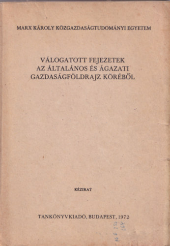 DR.Bernt Tivadar - VLOGATOTT FEJEZETEK AZ LTALNOS S GAZATI  GAZDASGFLDRAJZ KRBL    (KZIRAT)