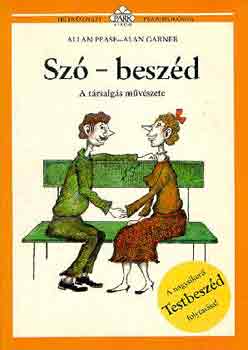 Allan Pease, Alan Garner - Sz�-besz�d - A t�rsalg�s m�v�szete
