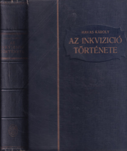 Havas Károly - Az inkvizíció története
