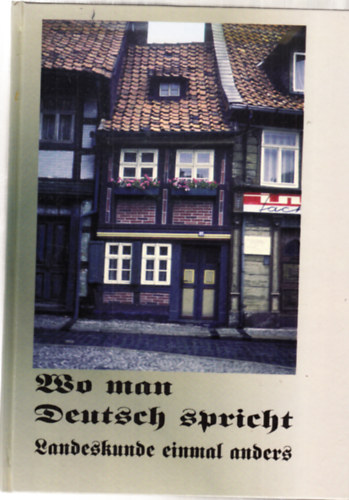 Zelnyi Annamria dr. - Wo man Deutsch spricht Landeskunde einmal anders