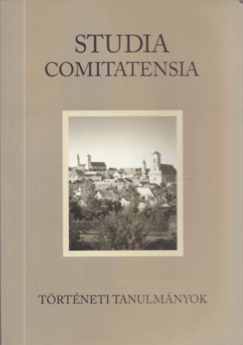 Dr. Klnoki-Gyngyssy Mrton (szerk.) - Studia Comitatensia 32 - Trtneti Tanulmnyok