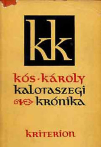 Károly Kós - Kalotaszegi krónika-(Fekete-fehér illusztrációkkal)