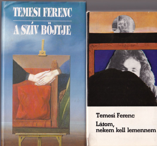 Temesi Ferenc - 4 db Temesi Ferenc m� : L�tom, nekem kell lemennem + A sz�v b�jtje + 3. k�nyv + H�d