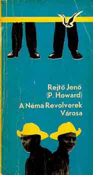 Rejt Jen - A nma revolverek vrosa