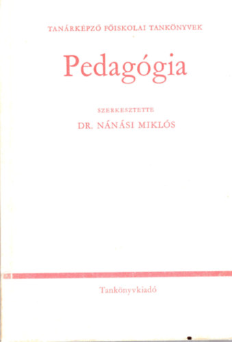 Dr. N�n�si Mikl�s - Pedag�gia