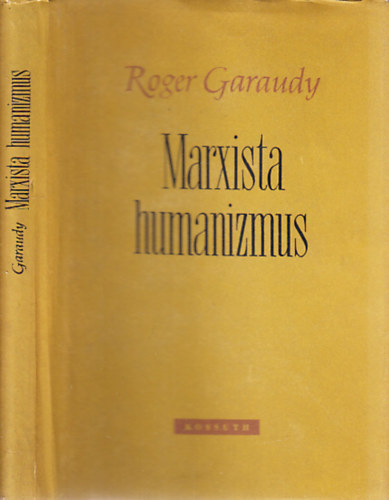 Roger Garaudy - Marxista humanizmus