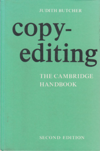 Judith Butcher - Copy-editing the Cambridge Handbook (A Cambridge k�zik�nyv szerkeszt�se - angol nyelv�)