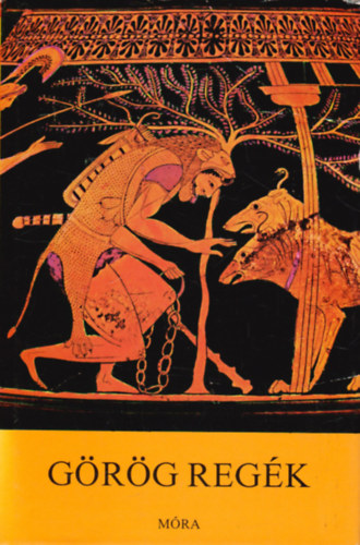 Trencsényi-Waldapfel Imre - Görög regék