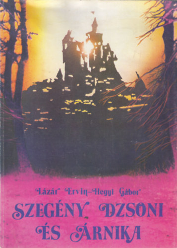 Lzr Ervin, Hegyi Gbor - Szegny Dzsoni s rnika (Trsasjtk mellklettel)