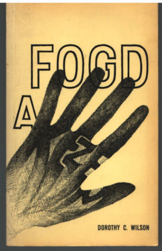 Dorothy C. Wilson - Fogd a kezem- Dr. Mary Verghese története