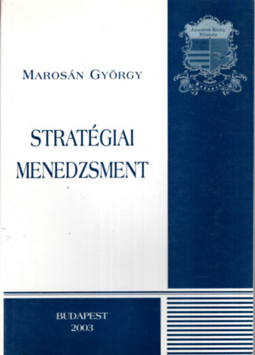 Marosán György - Stratégiai menedzsment