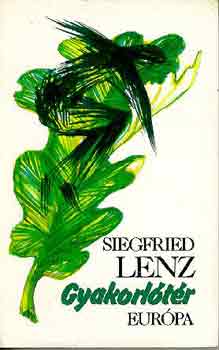 Siegfried Lenz - Gyakorl�t�r