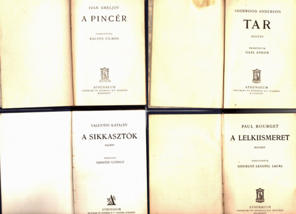 Julien Green, Sherwood Anderson, Paul Bourget, Ivan Smeljov, Valentin Katajev - 5 db regny: Adrienne, Tar, A sikkasztk, A pincr, A lelkiismeret