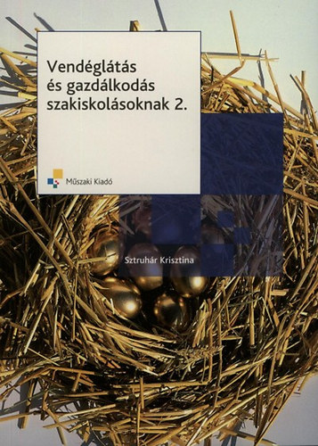 B. Sztruhár Krisztina - Vendéglátás és gazdálkodás szakiskolásoknak 12. osztály