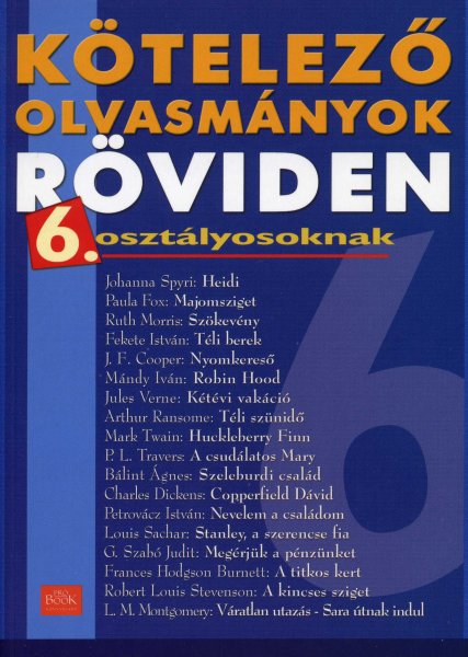 Husz�r N�ra - K�telez� olvasm�nyok r�viden 6. oszt�lyosoknak