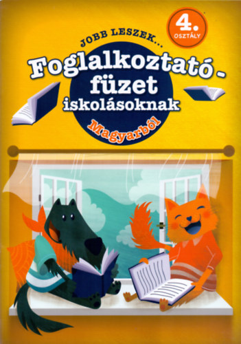 Jobb leszek ... magyarbl - 4. osztlyosoknak