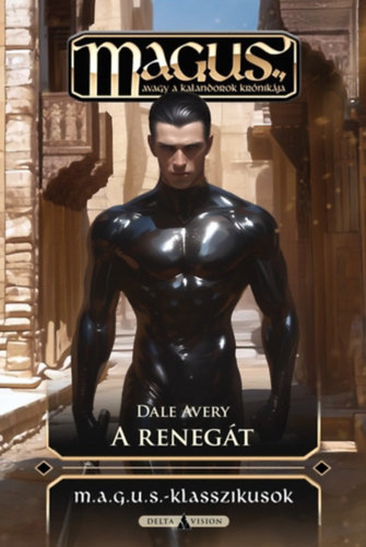 DALE AVERY - A renegt (M.A.G.U.S.)