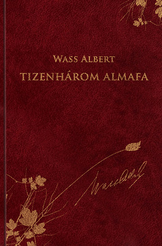 Wass Albert - Tizenhrom almafa