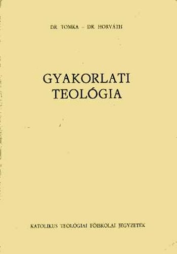 Dr. Tomka -Dr. Horvth - Gyakorlati teolgia