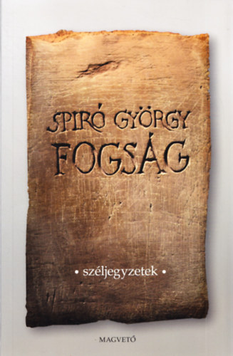 Spiró György - Fogság