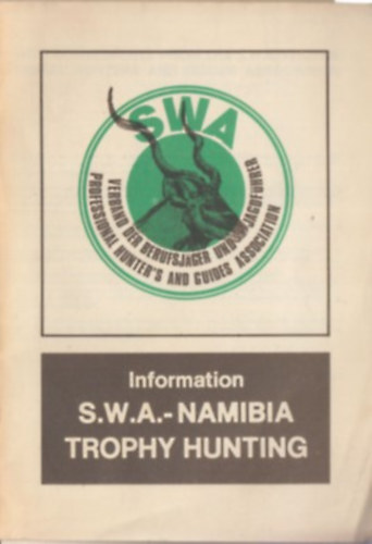 S.W.A. - Namibia - Trophy Hunting - Trophaenjagd (angol-nmet)