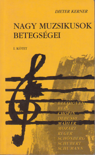 Kerner, Dieter - Nagy muzsikusok betegsgei 1.
