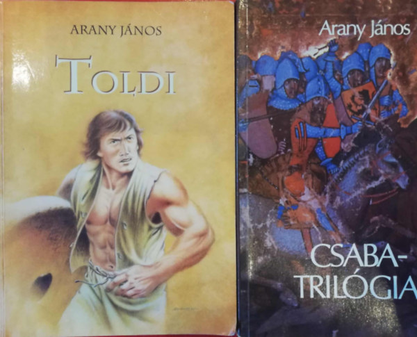 Arany J�nos - 2 darab Arany J�nos k�tet (Toldi, Csaba-triol�gia)