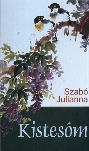 Szab Julianna - Kistesm