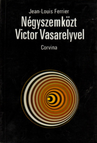 Jean-Louis Ferrier - Ngyszemkzt Victor Vasarelyvel