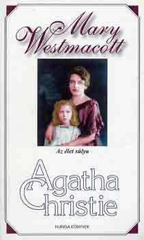 Westmacott, Mary (Christie, A. - Az let slya