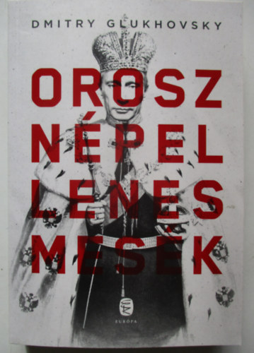 Dmitry Glukhovsky - Orosz npellenes mesk