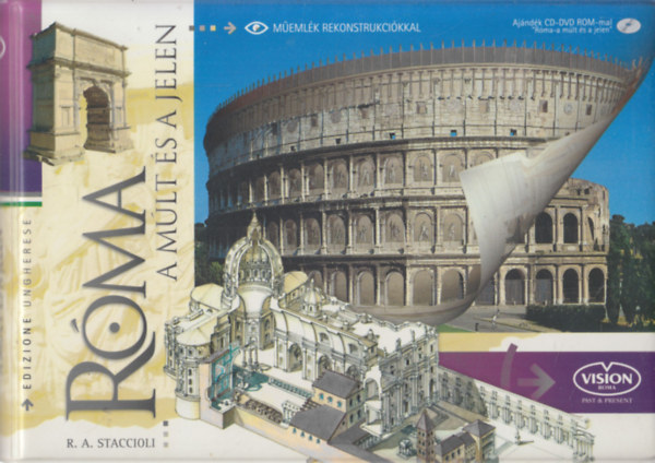 R. A. Staccioli - R�ma - A m�lt �s a jelen (M�eml�k rekonstrukci�kkal) (DVD-mell�klettel)