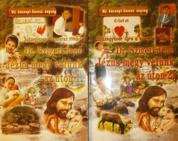 Dr. Szigeti Jen - Jzus megy velnk az ton 1-2.