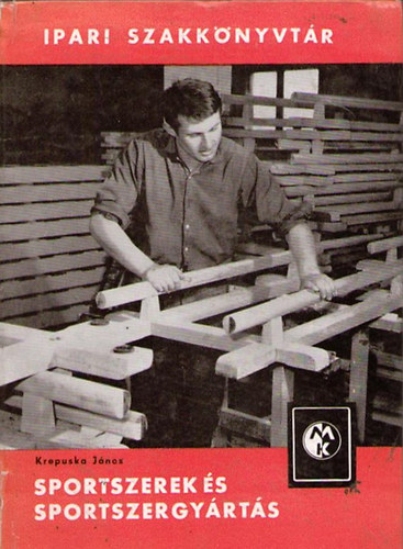 Krepuska János - Sportszerek és sportszergyártás