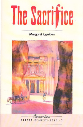 Iggulden, Margaret - The Sacrifice (Streamline Graded Readers Level 5)