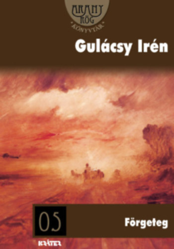 Gulácsy Irén - Förgeteg