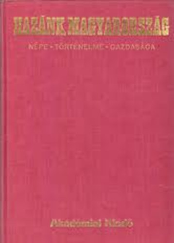 Erdei Ferenc (fszerk.) - Haznk, Magyarorszg