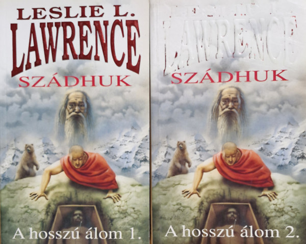 Leslie L. Lawrence - Szádhuk - A hosszú álom I-II.