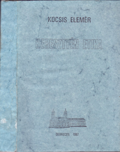 Kocsis Elemér - Keresztyén etika