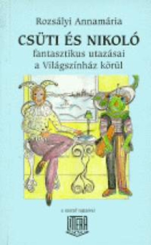 Rozs�lyi Annam�ria - Cs�ti �s Nikol�