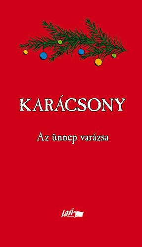 Karácsony - Az ünnep varázsa