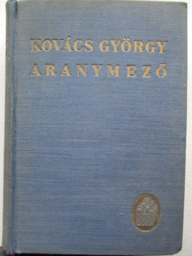 Kovács György - Aranymező