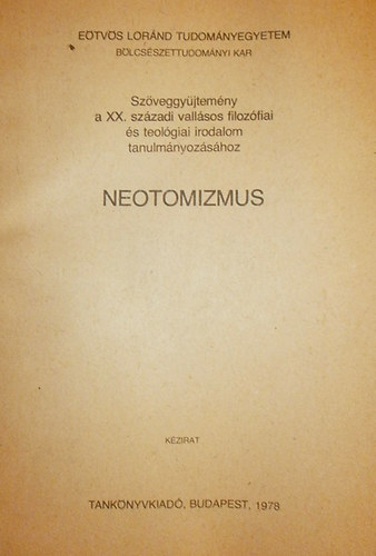 Gecse Guszt�v (szerk.) - Neotomizmus (Sz�veggy�jtem�ny)