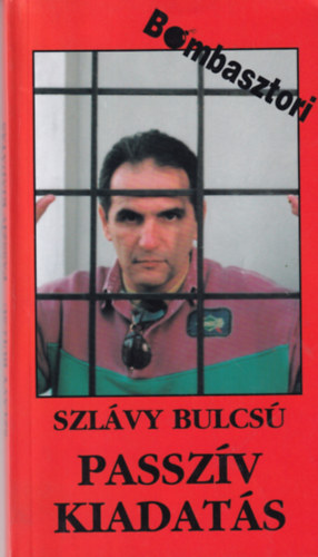Szlávy Bulcsú - Passzív kiadatás