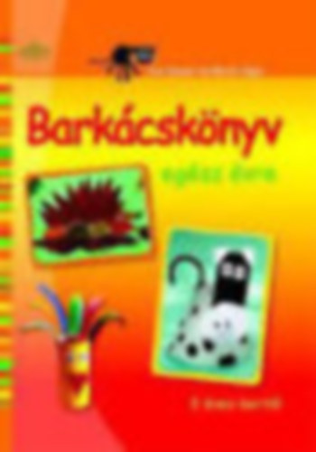 Beate Vogel; Eva Danner - Barkcsknyv egsz vre