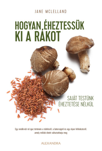 Jane McLelland - Hogyan heztessk ki a rkot sajt testnk heztetse nlkl