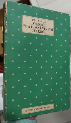 Plotinos - Istenrl s a hozz vezet utakrl (Officina Knyvtr 66/67.)