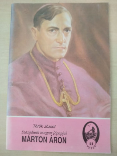 Trk Jzsef - Szzadunk magyar fpapjai: Mrton ron